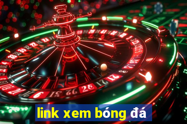 link xem bóng đá