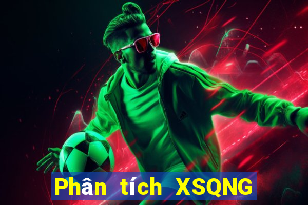 Phân tích XSQNG Thứ 3