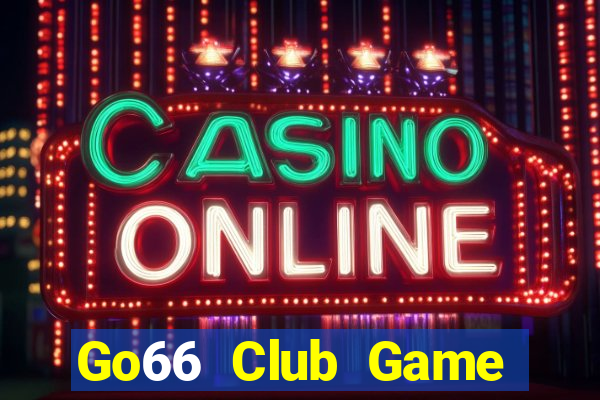 Go66 Club Game Bài Lừa Đảo