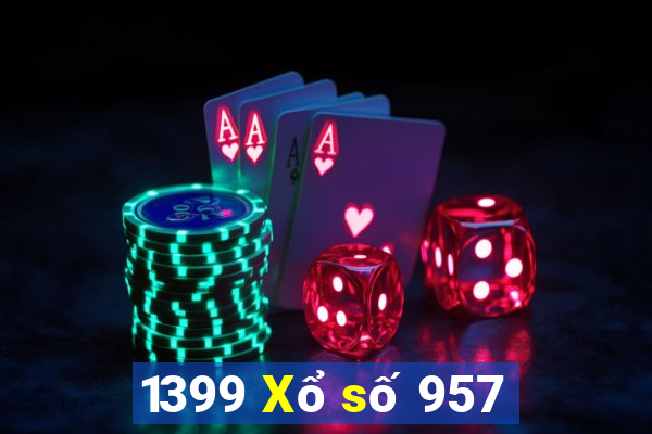 1399 Xổ số 957