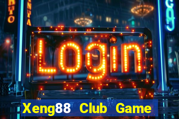 Xeng88 Club Game Bài 24H