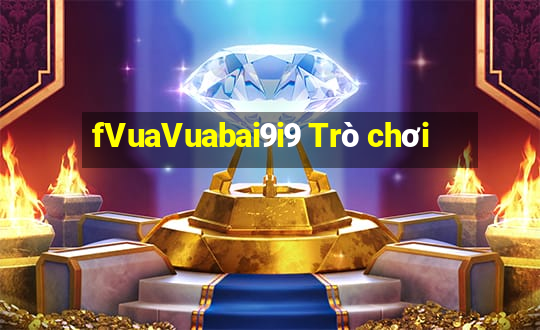 fVuaVuabai9i9 Trò chơi