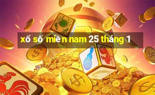 xổ số miền nam 25 tháng 1