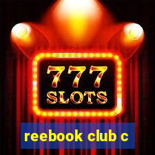 reebook club c