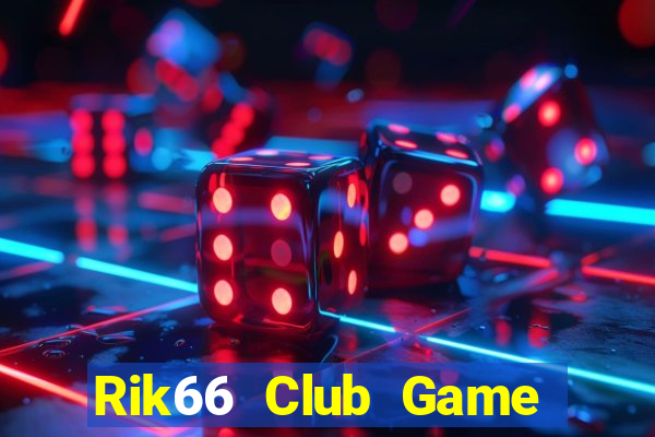 Rik66 Club Game Bài 52Play