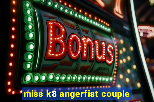 miss k8 angerfist couple