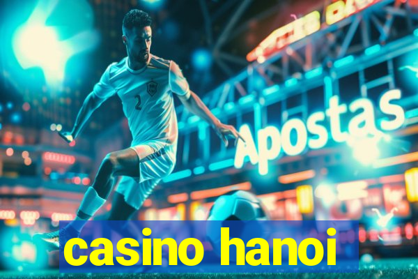 casino hanoi