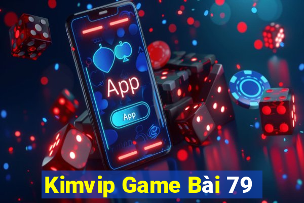 Kimvip Game Bài 79