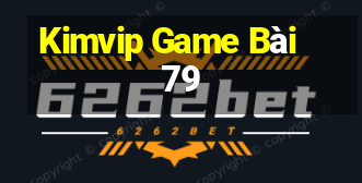 Kimvip Game Bài 79