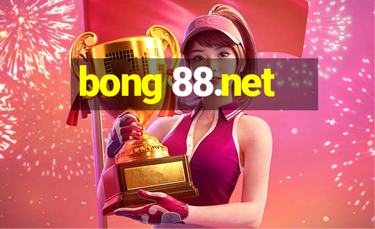 bong 88.net