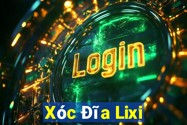 Xóc Đĩa Lixi