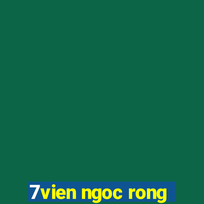 7vien ngoc rong