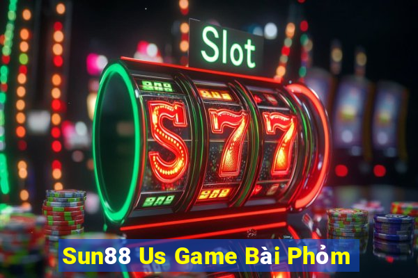 Sun88 Us Game Bài Phỏm