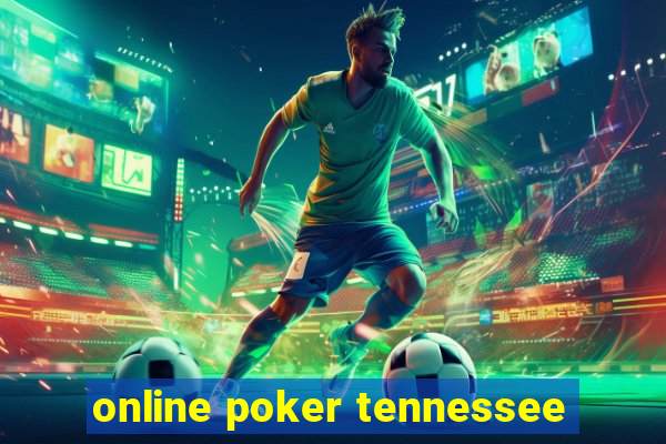 online poker tennessee