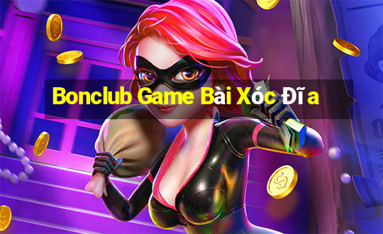 Bonclub Game Bài Xóc Đĩa