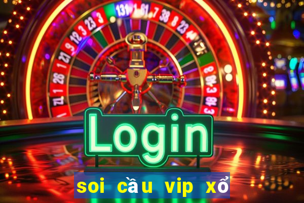 soi cầu vip xổ số miền trung