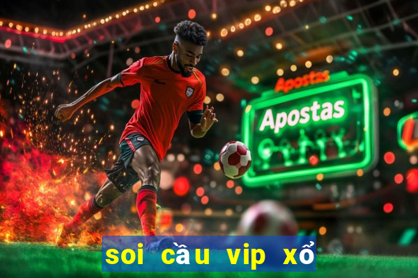 soi cầu vip xổ số miền trung