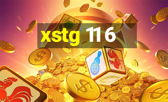 xstg 11 6