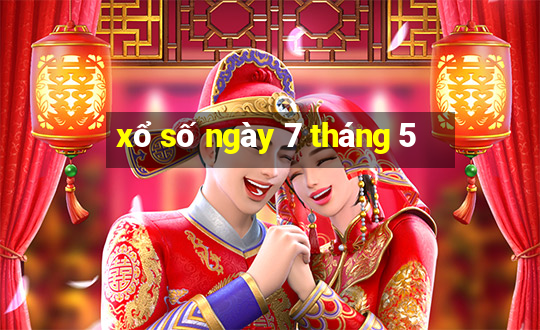 xổ số ngày 7 tháng 5