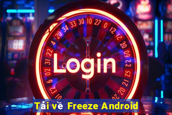 Tải về Freeze Android