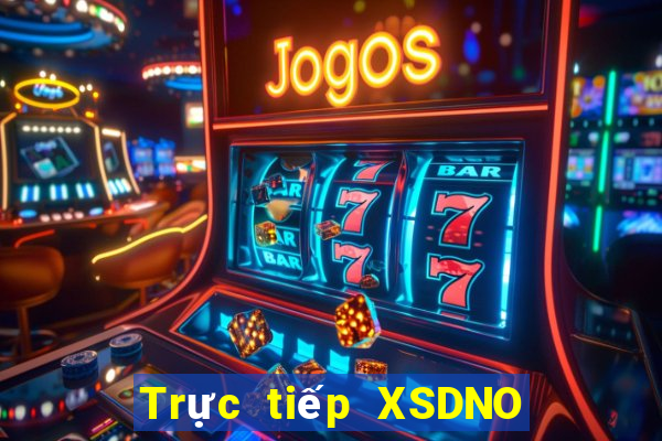 Trực tiếp XSDNO ngày 10