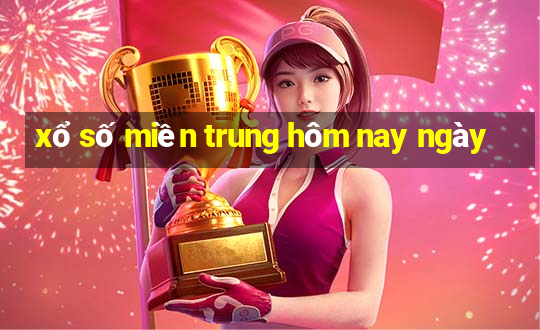 xổ số miền trung hôm nay ngày