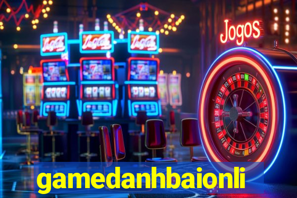 gamedanhbaionline