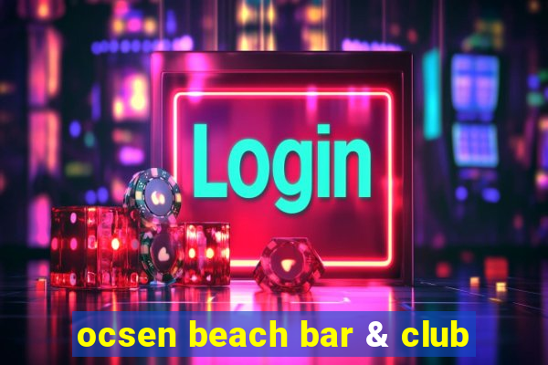 ocsen beach bar & club