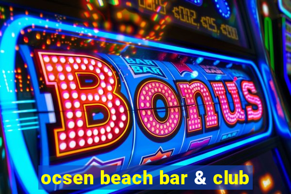 ocsen beach bar & club