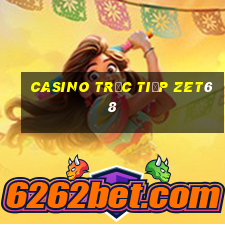 Casino Trực tiếp Zet68