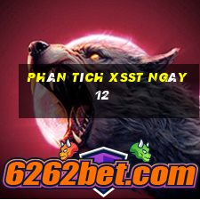 Phân tích XSST ngày 12