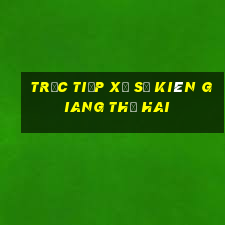 Trực tiếp xổ số kiên giang thứ hai