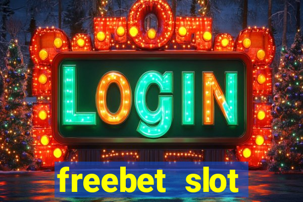 freebet slot terbaru 2024