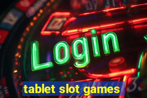 tablet slot games