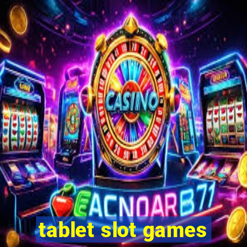 tablet slot games