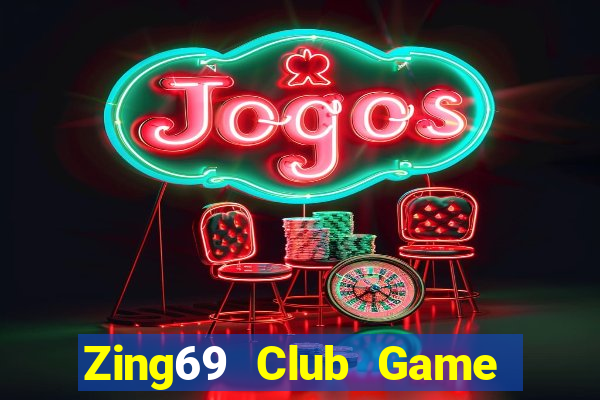 Zing69 Club Game Bài Vui