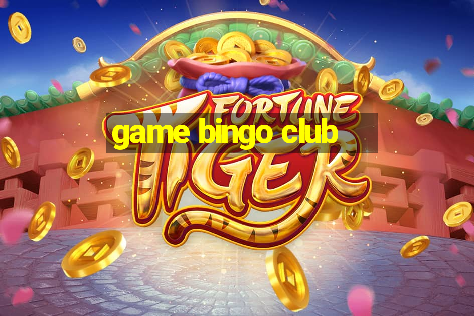 game bingo club