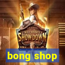 bong shop