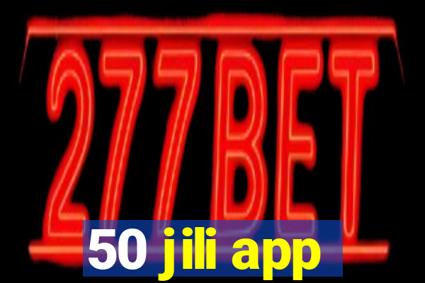 50 jili app