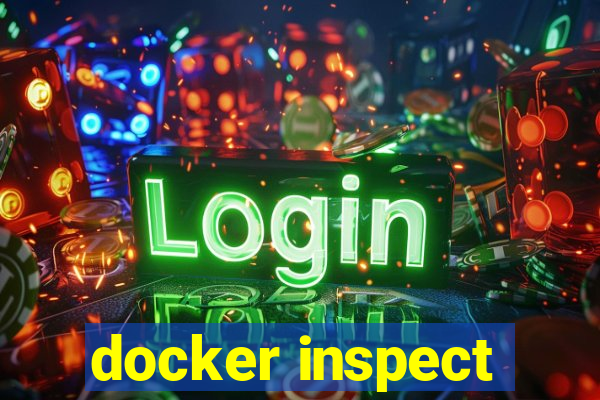 docker inspect