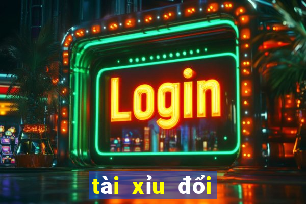 tài xỉu đổi thưởng 2020