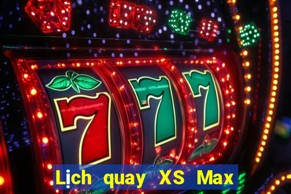 Lịch quay XS Max 4D ngày 24