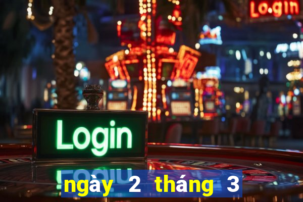 ngày 2 tháng 3 xổ số quảng ngãi