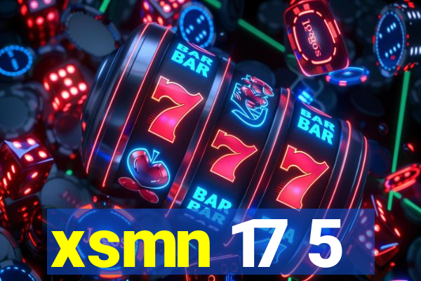 xsmn 17 5