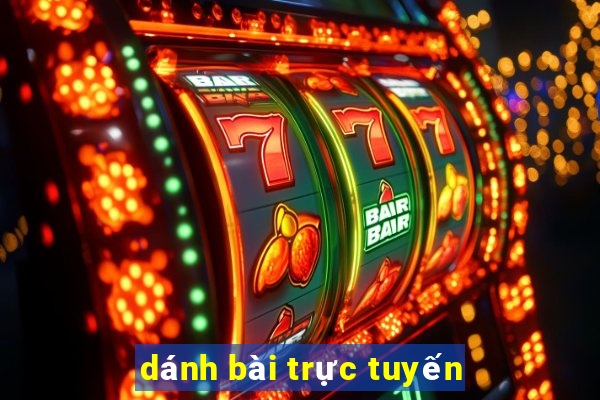 dánh bài trực tuyến