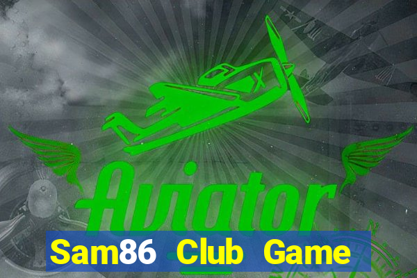 Sam86 Club Game Bài Poker Online