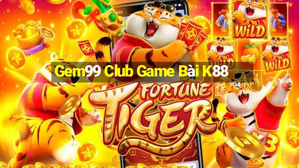 Gem99 Club Game Bài K88