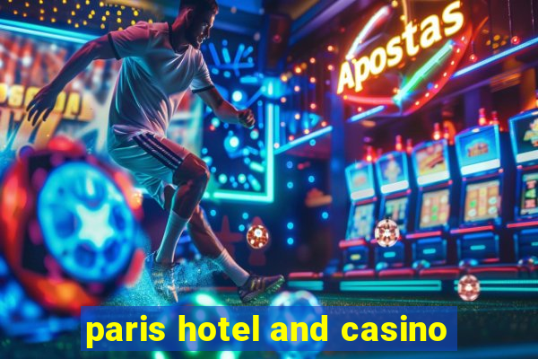 paris hotel and casino