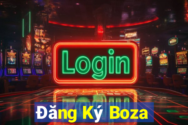 Đăng Ký Boza