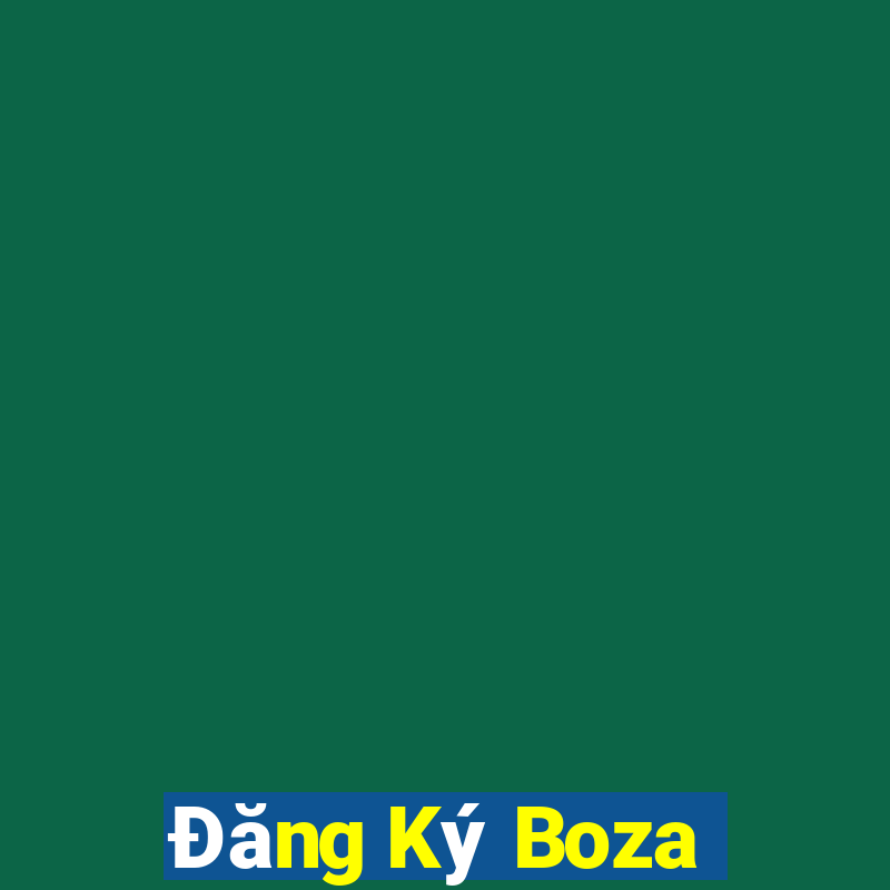 Đăng Ký Boza